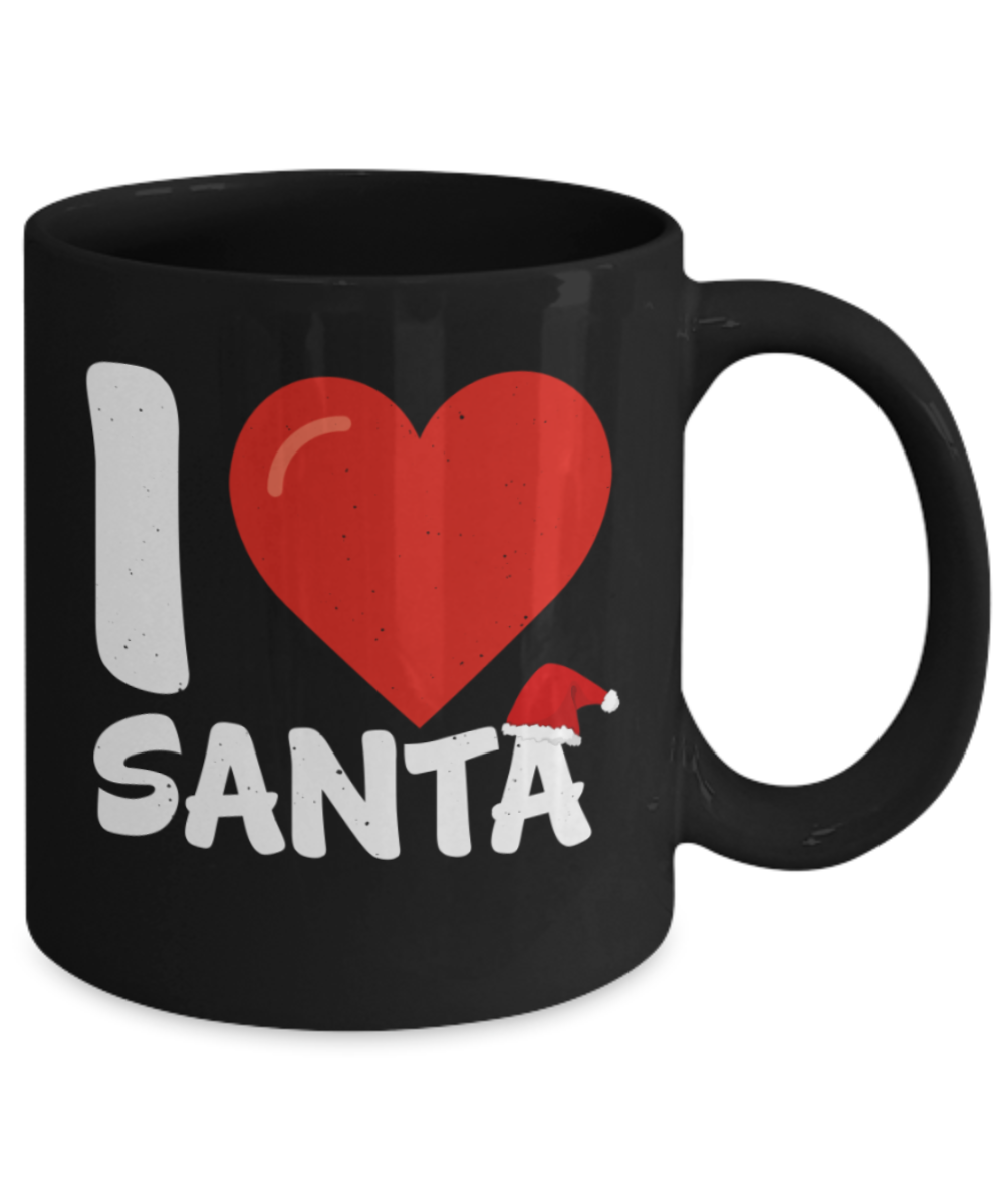 Christmas gift ideas, I love Santa - Funny Black Porcelain Coffee Mug Cute Ceramic Cup 11 oz