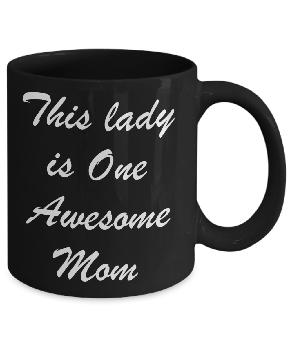 Momma needs a mother effing nap mug - This lady is One Awesome Mom - Black Porcelain Coffee Mug Cute Ceramic Cup 11 oz