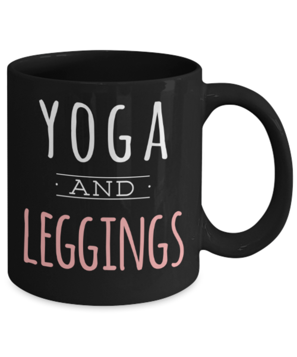Yoga lovers mugs, Yoga and Leggings - Funny Black Porcelain Coffee 11 oz
