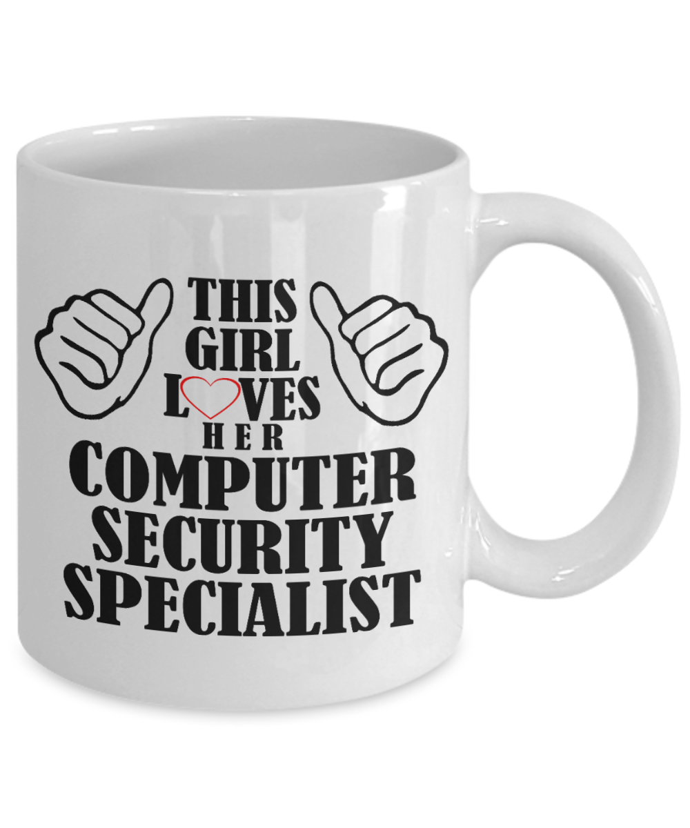 Cyber Security Expert Gift Coffee mug, This Girl Loves His Computer Security Specialist-White Porcelain Coffee Mug 11 oz for Software , Cyber, Computer, Network, Security, Ethical Hacker