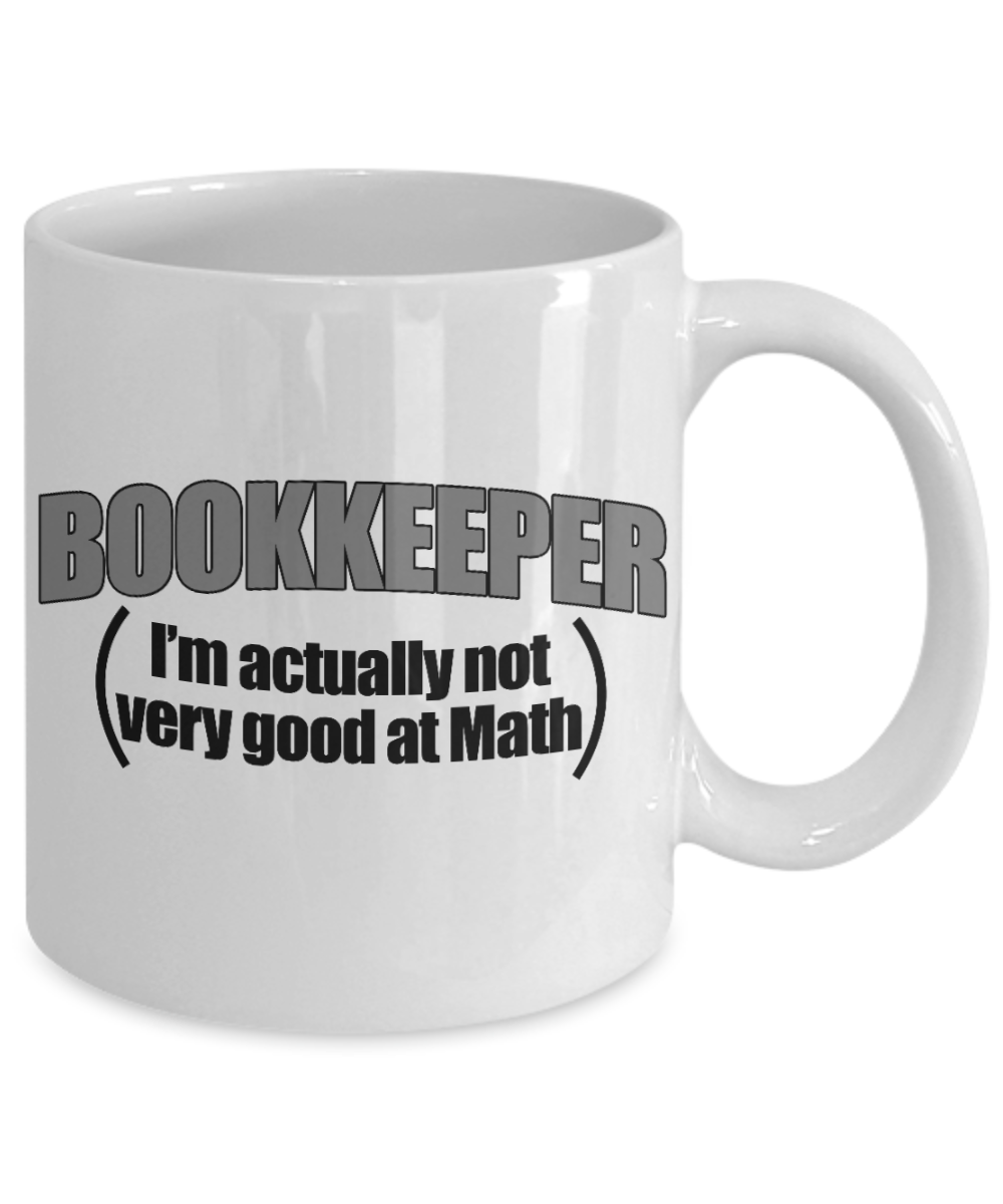 Funny Accountant Coffee Mug, Bookkeeper -I'm Actually Not Very Good At Math-White Porcelain Coffee Mug 11 oz