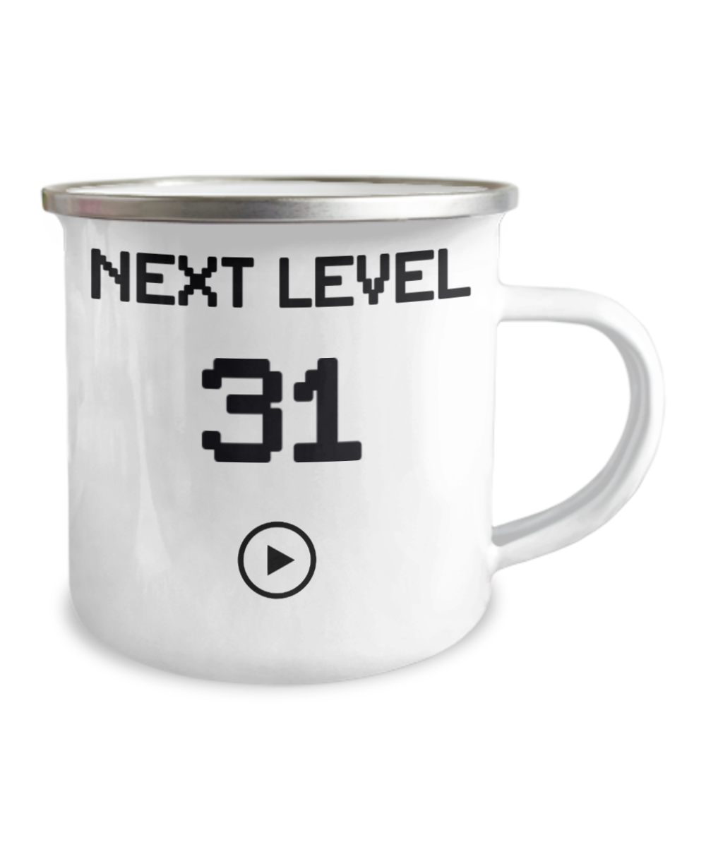 31st Birthday Special Gift Coffee Mug, Next Level 31, Gamer Coffee Mug, Birthday Mug- 12 Oz Stainless Steel Enamel Finish White Camper Coffee Mug