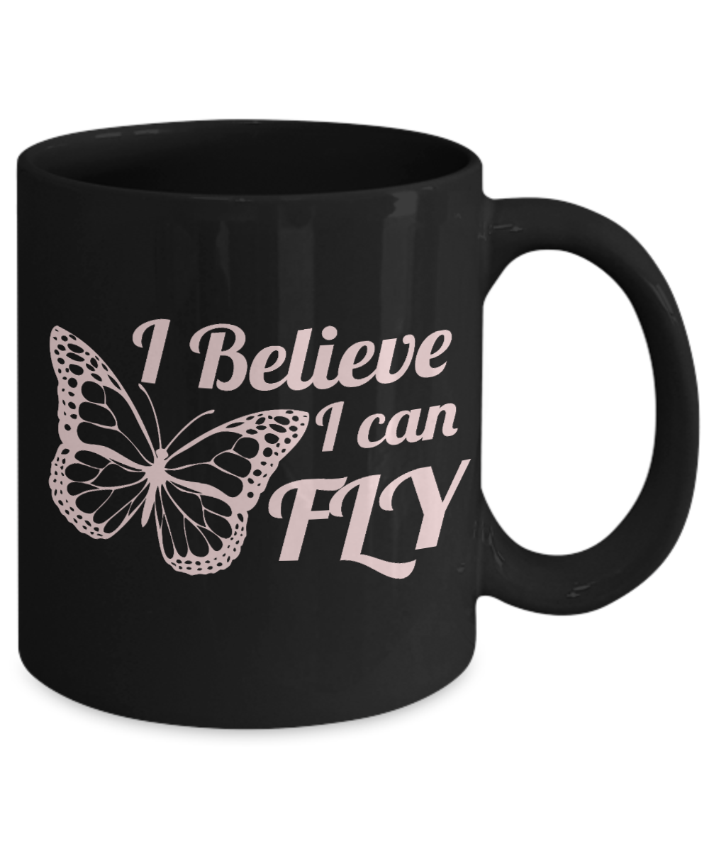 Butterfly Coffee Mug, I Believe I Can Fly- Black Porcelain Coffee Mug 11 Oz