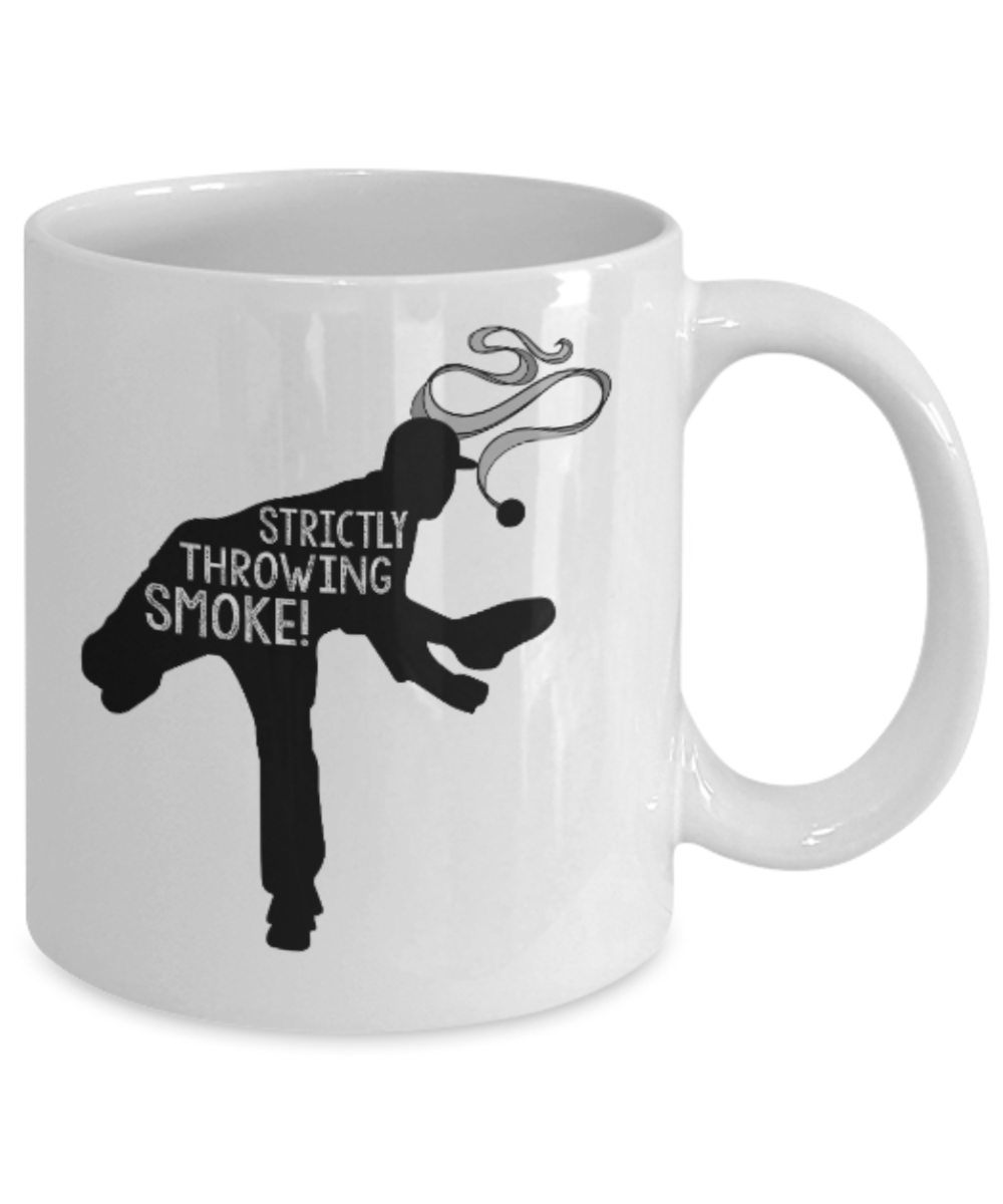 Fitness Lovers mugs , Strictly throwing smoke - White Coffee Mug Porcelain Tea Cup 11 oz - Great Gift