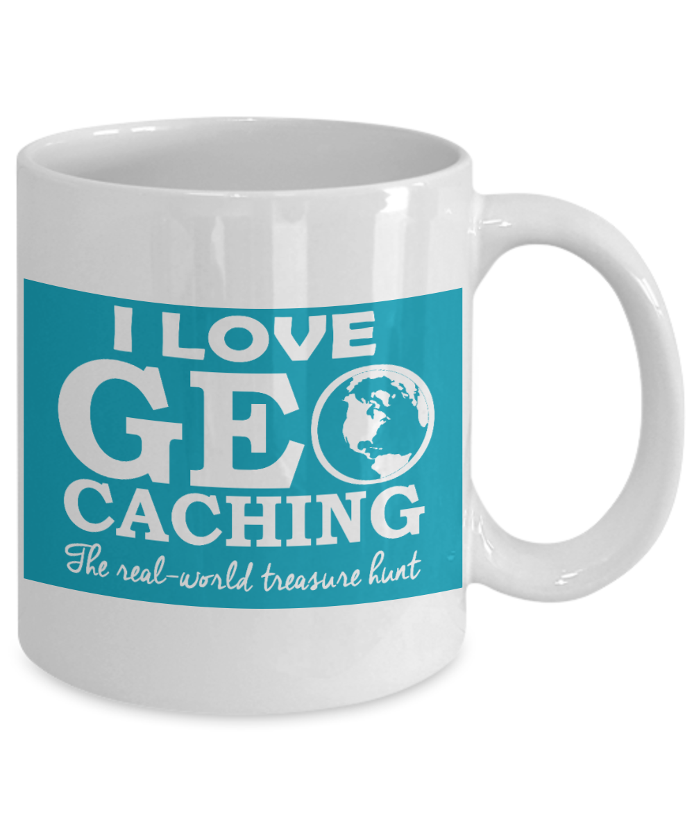 Treasure Hunter Gift Coffee mug, I Love Geocaching The Real World Treasure-White Porcelain Coffee Mug 11 oz