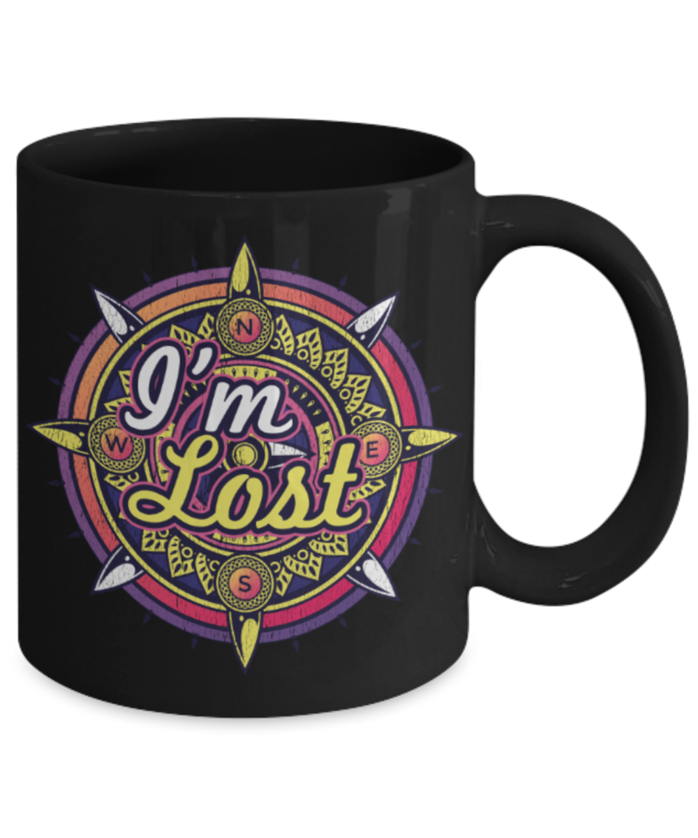 I'm lost - Funny Black Porcelain Coffee 11 oz