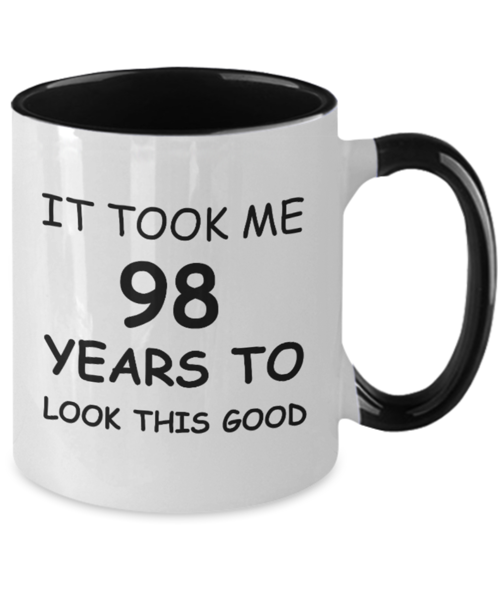98th birthday gifts for men/women, Birthday Gift Mugs - It took me 98 years to Look This Good - Best 98th Birthday Gifts for Family Ceramic Cup , Funny Mugs Gift Ideas Two Tone 11 Oz