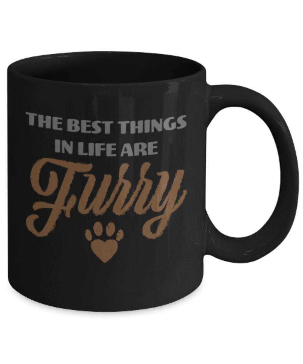 Gift gor cat lovers , The best things in life are furry - Black Coffee Mug Porcelain Tea Cup 11 oz - Great Gift