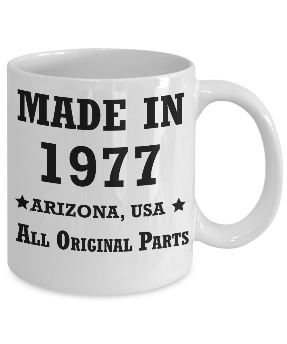 42nd birthday gifts for women - Made in 1977 All Original Parts Arizona - Best 42nd Birthday Gifts for family Ceramic Cup White, Funny Mugs Gift Ideas 11 Oz
