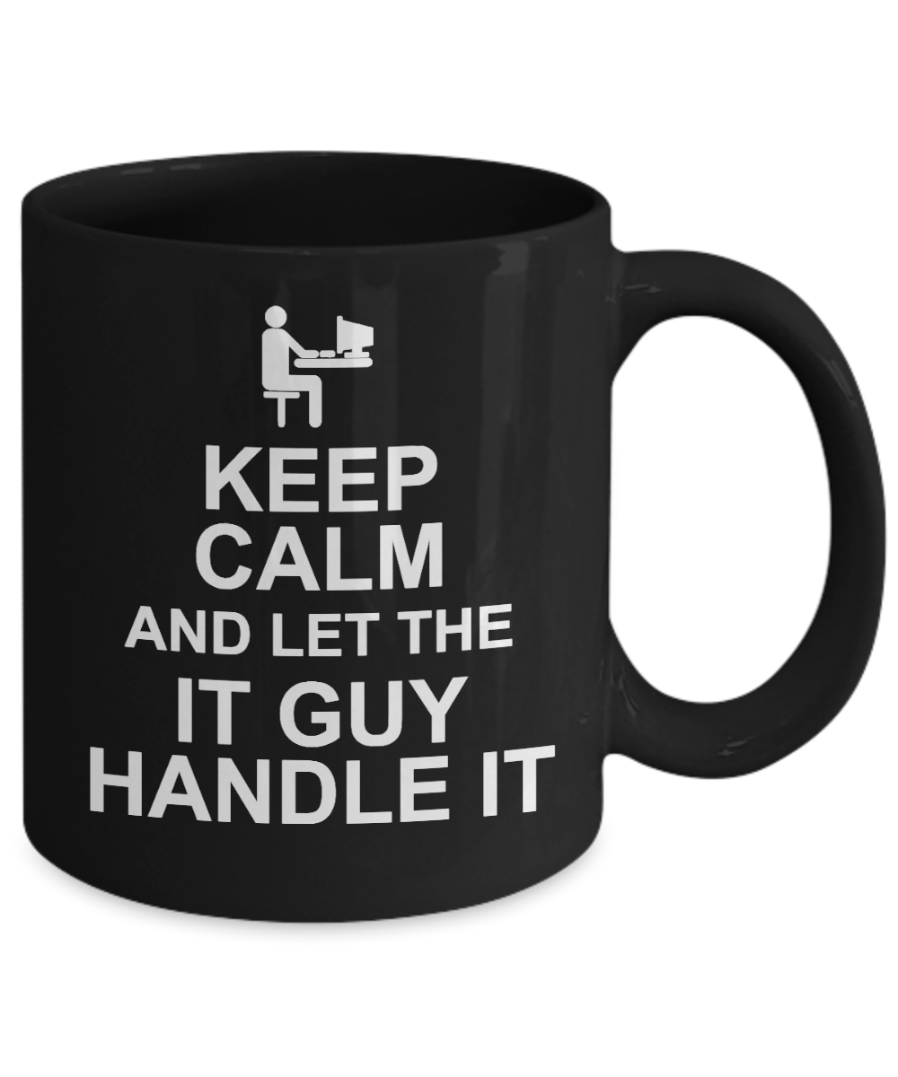 Computer Geek Gift Coffee mug, Keep Calm And Let The IT Guy Handle It -Black Porcelain Coffee Mug 11 oz for Software, Web, Developer, Programmer, Computer Engineer, App Developer