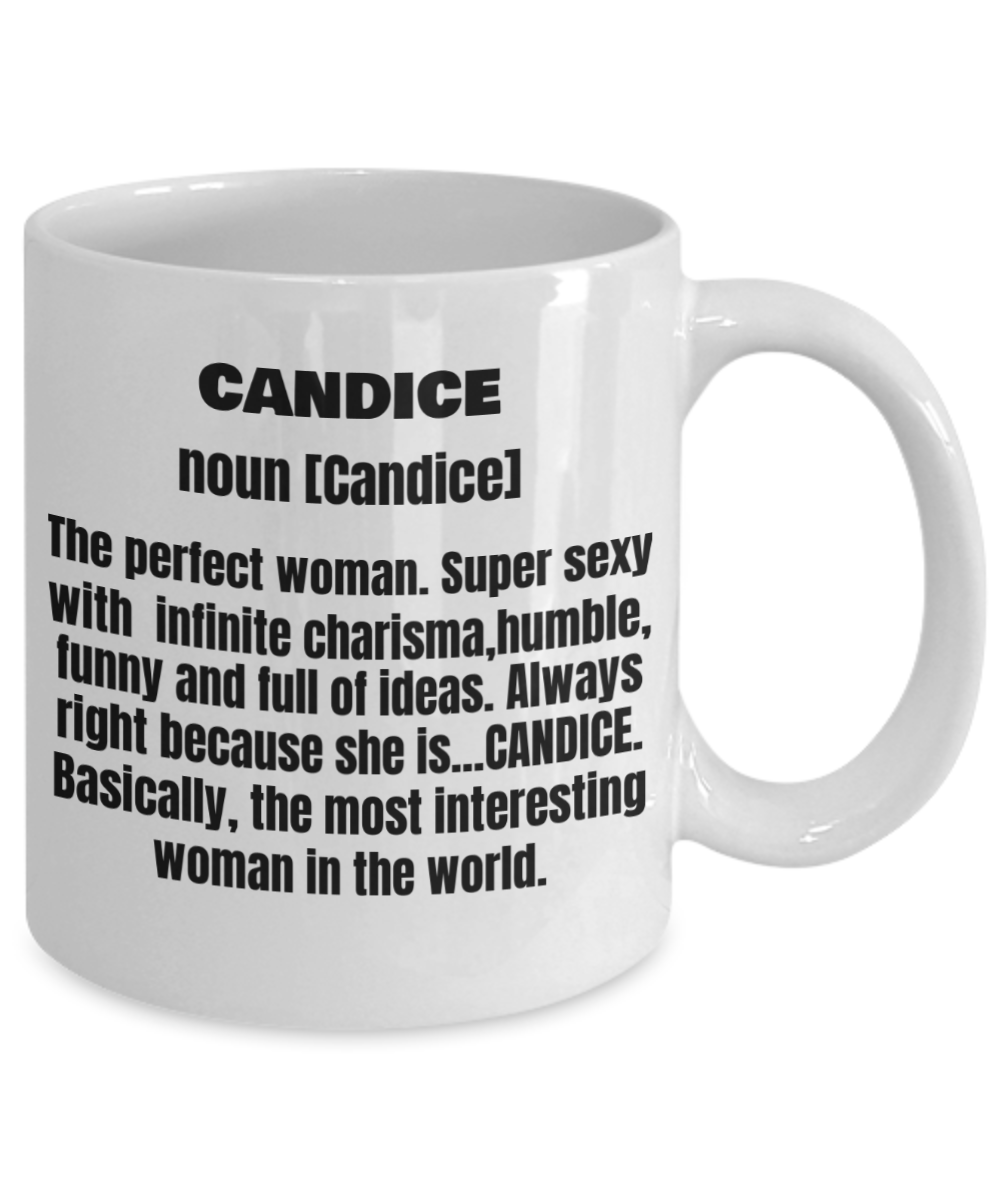 Candice First Name Adult Definition - Funny White Porcelain Coffee Mug Cute Cool Ceramic Cup 11 oz