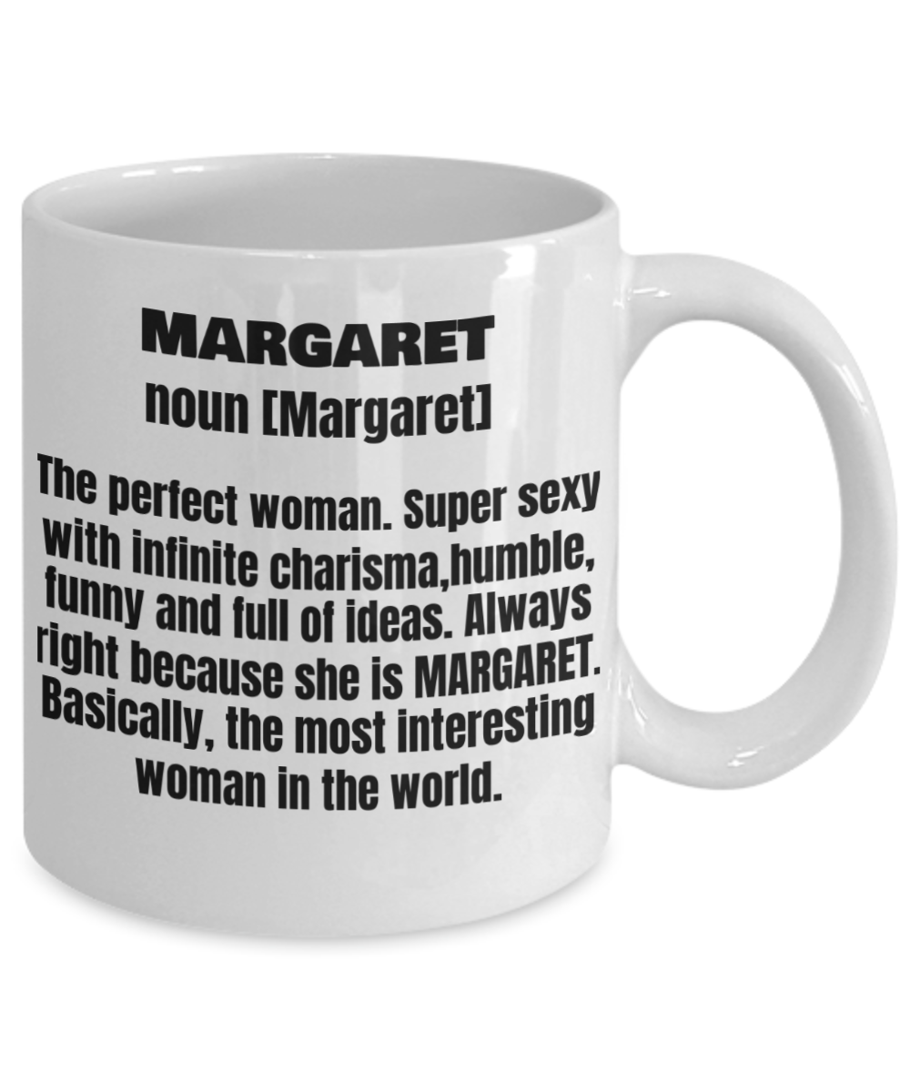 Margaret First Name Adult Definition - Funny White Porcelain Coffee Mug Cute Ceramic Cup 11 oz