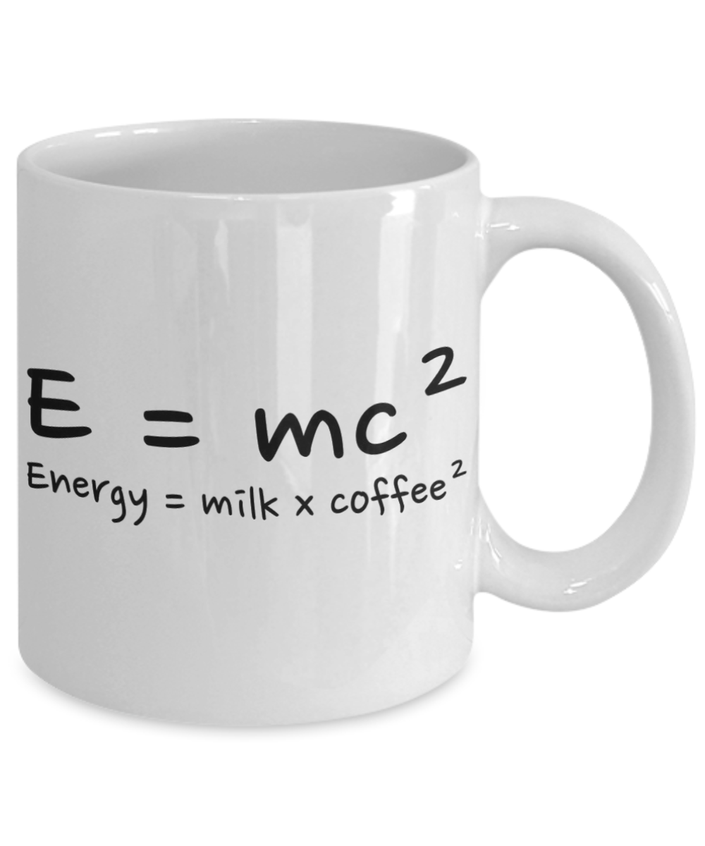 Coffee Lover Gift Coffee Mug, Energy equals Milk and Coffee, Coffee Addict Coffee Mug-11oz Ceramic Coffee Mug
