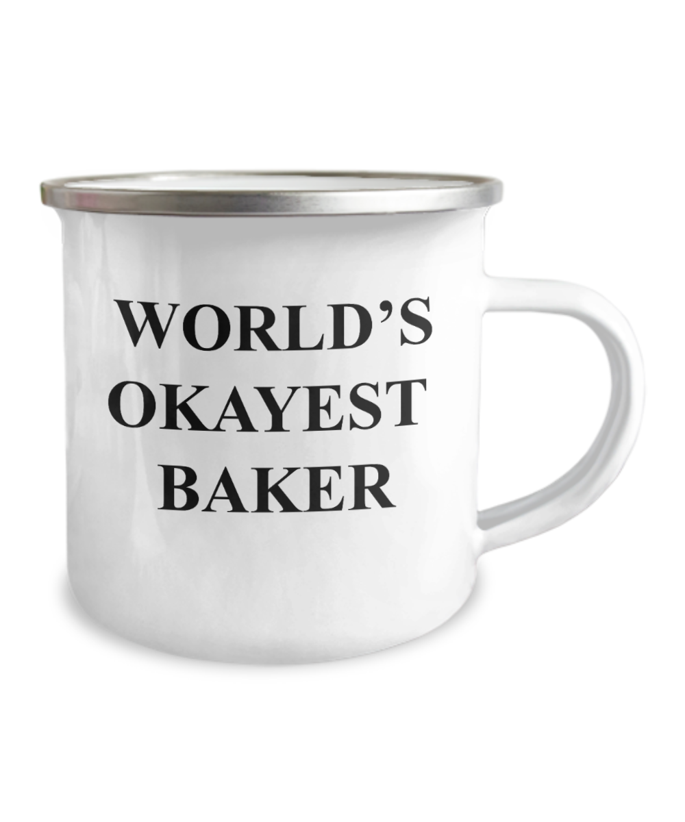 Funny Mug, Coffee Mug For Bakers and Bakery People - World's Okayest Baker-12 Oz Stainless Steel Enamel Finish White Camper Coffee Mug