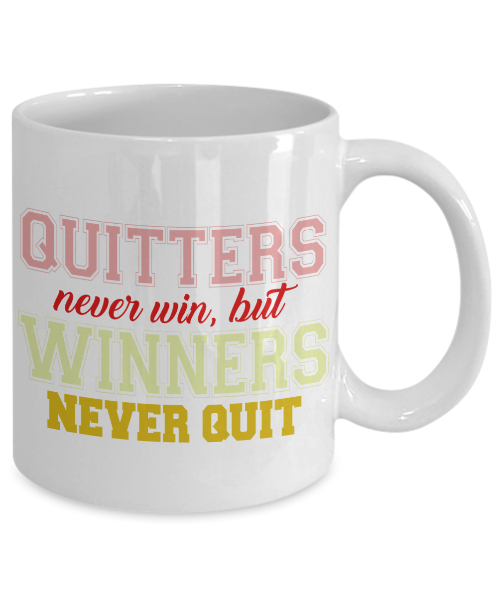 Quitters Never Win, But Winners Never Quit-White Porcelain Coffee Mug 11 Oz Funny Quotes Coffee Mug
