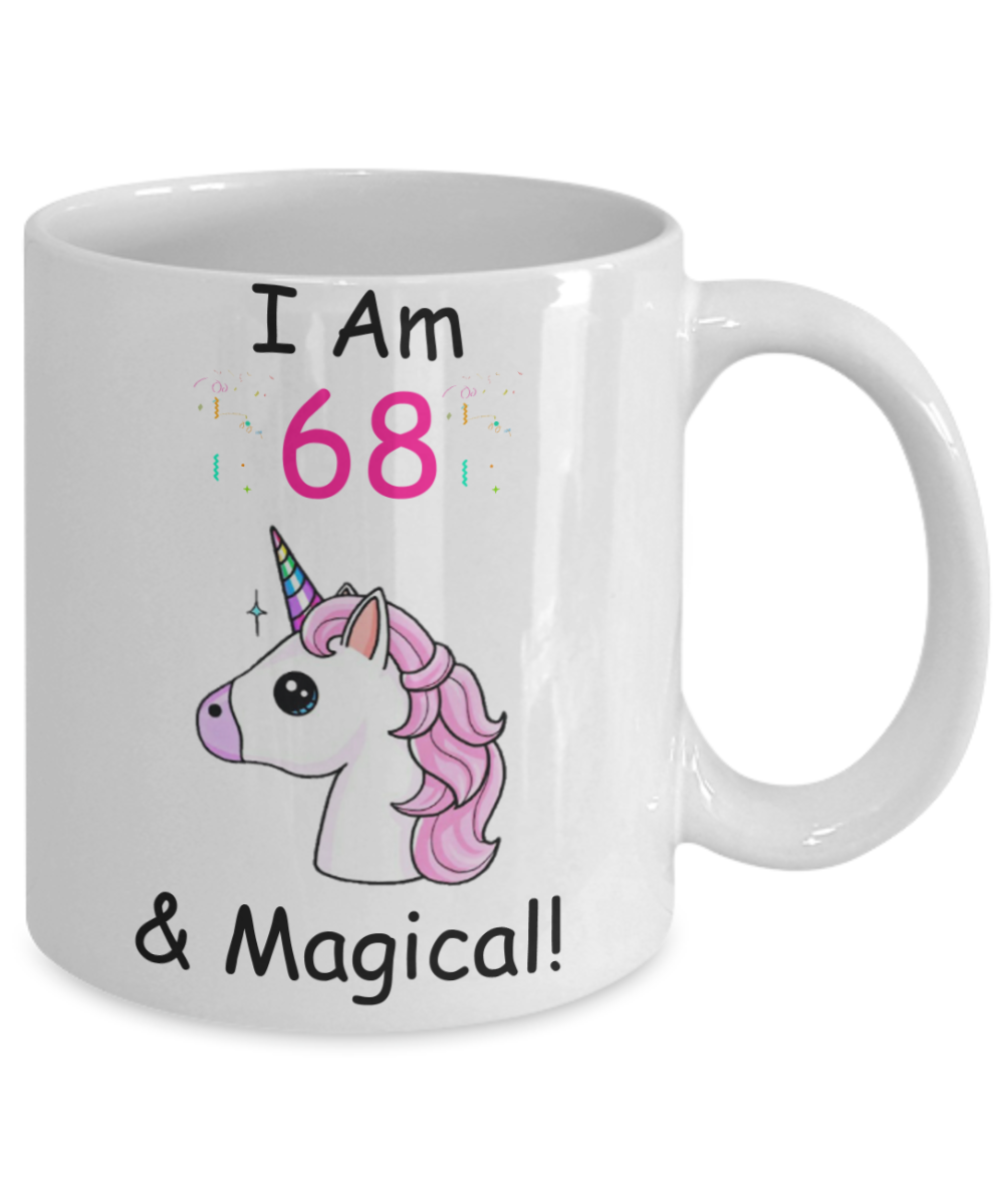 Unicorn Birthday gift 68th Birthday Gift for Women - I Am 68 & Magical Unicorn Mug - Funny White Porcelain Coffee 11 oz for Grandma, Mom, Sister, Best Friend, Women, Her - Born In 1952