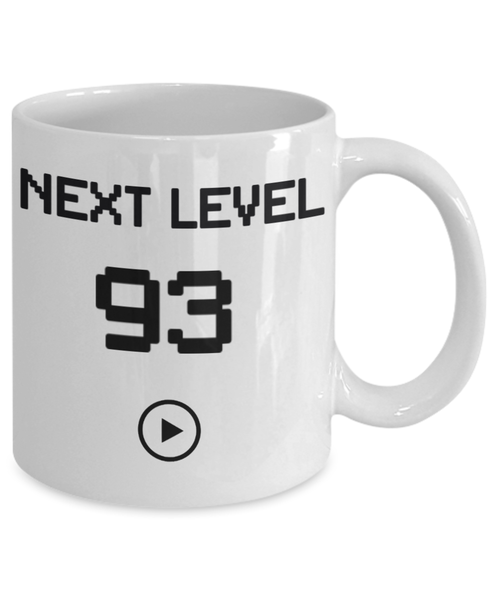 93rd Birthday Coffee Mug, Next Level 93, Gamer Coffee Mug, Birthday Mug- White Porcelain Coffee Mug 11 Oz Birthday Coffee Mug