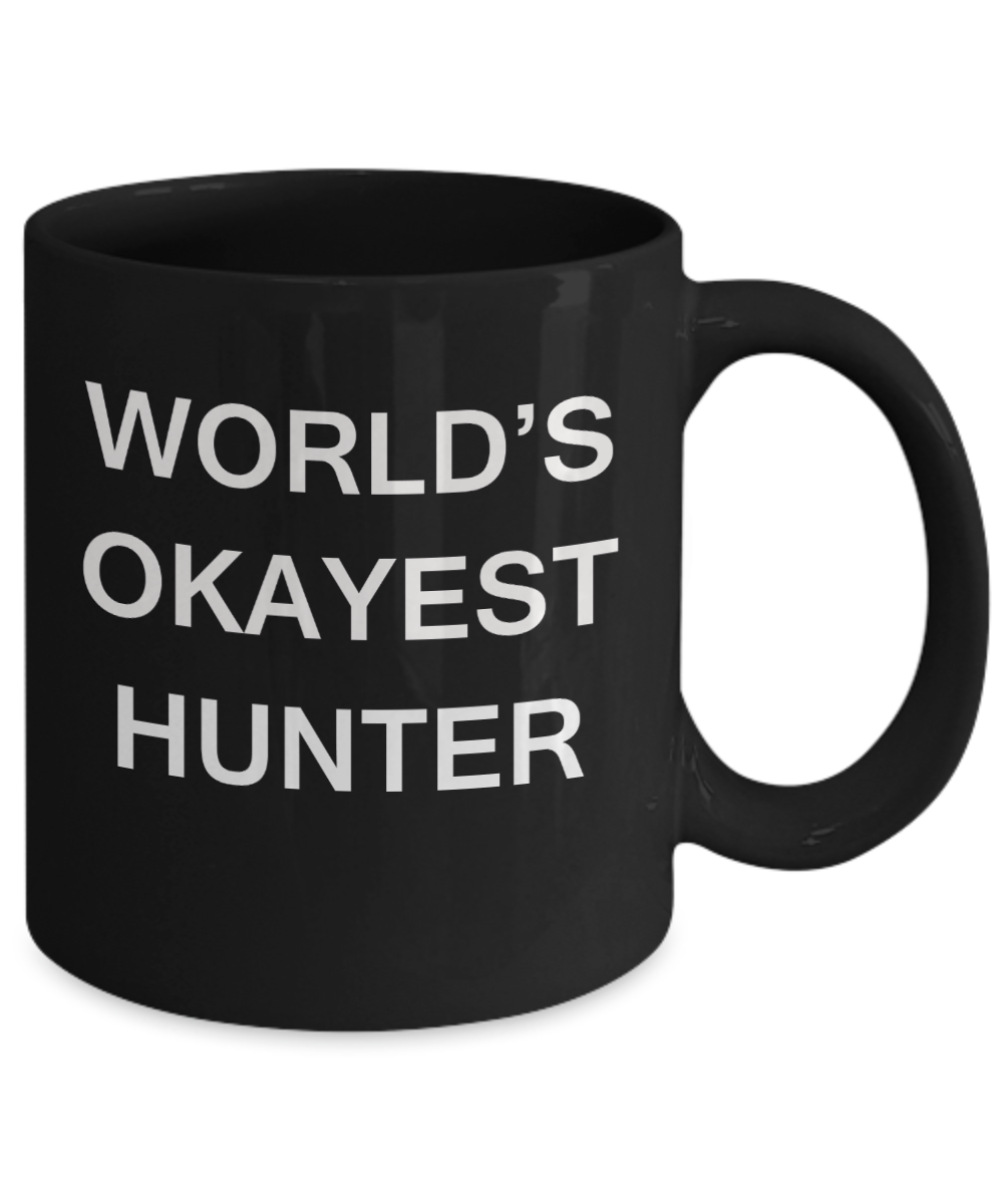 World's Okayest Hunter - Black Porcelain Coffee Cup,Premium 11 oz Funny Mugs Black coffee cup Gifts Ideas