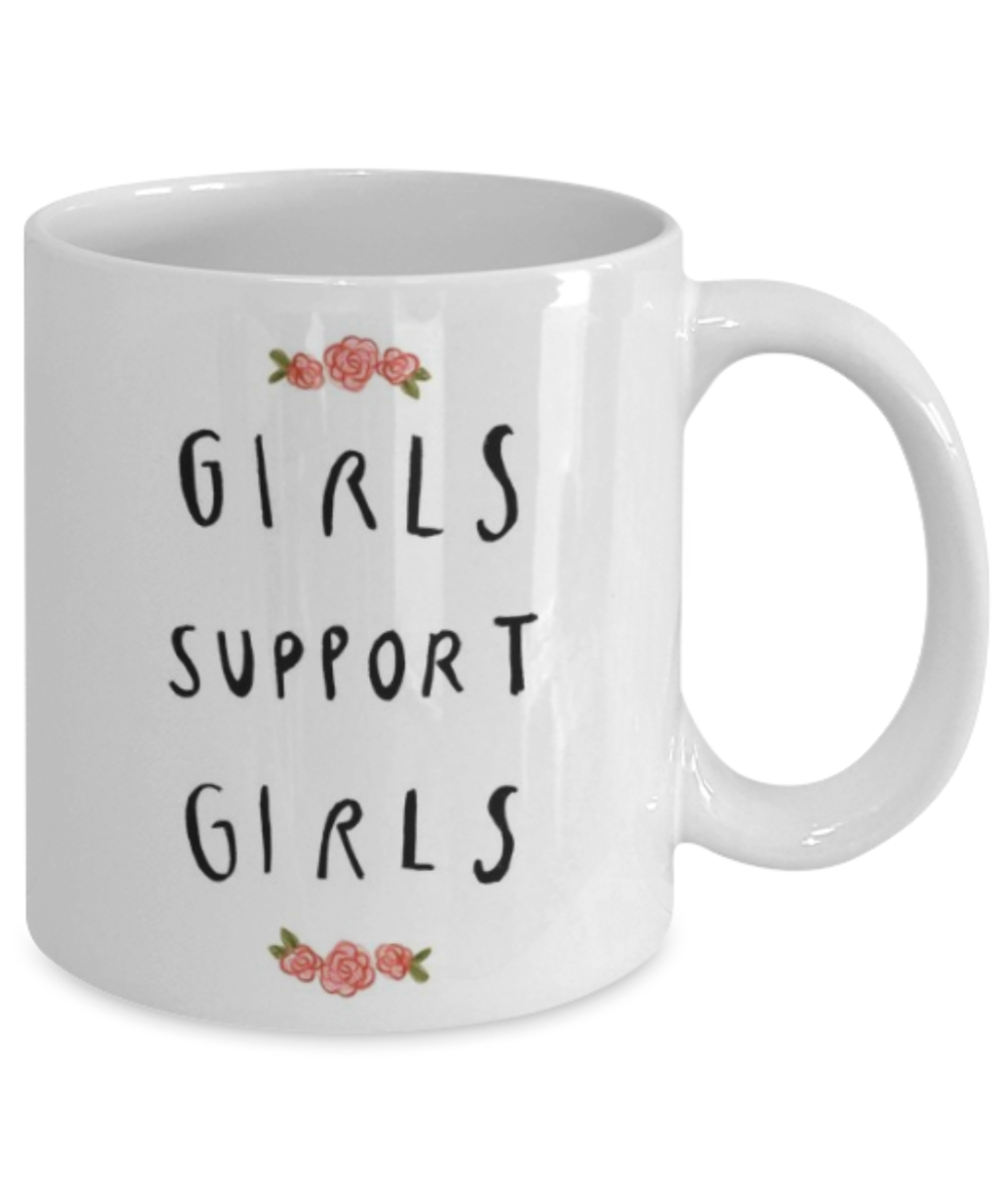 Scripture mugs for women , Girls support girls - White Coffee Mug Tea Cup 11 oz Gift