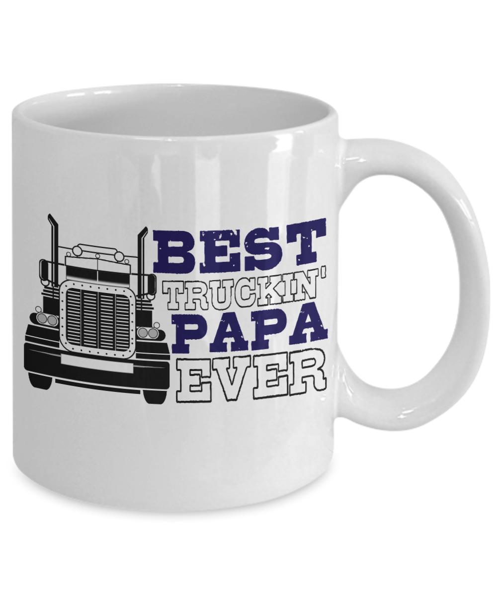 Trucker Dad Coffee Mug, Best Trucking Papa Ever -White Porcelain Coffee Mug 11 oz For Truck, Bus, Driver, Dad, Husband