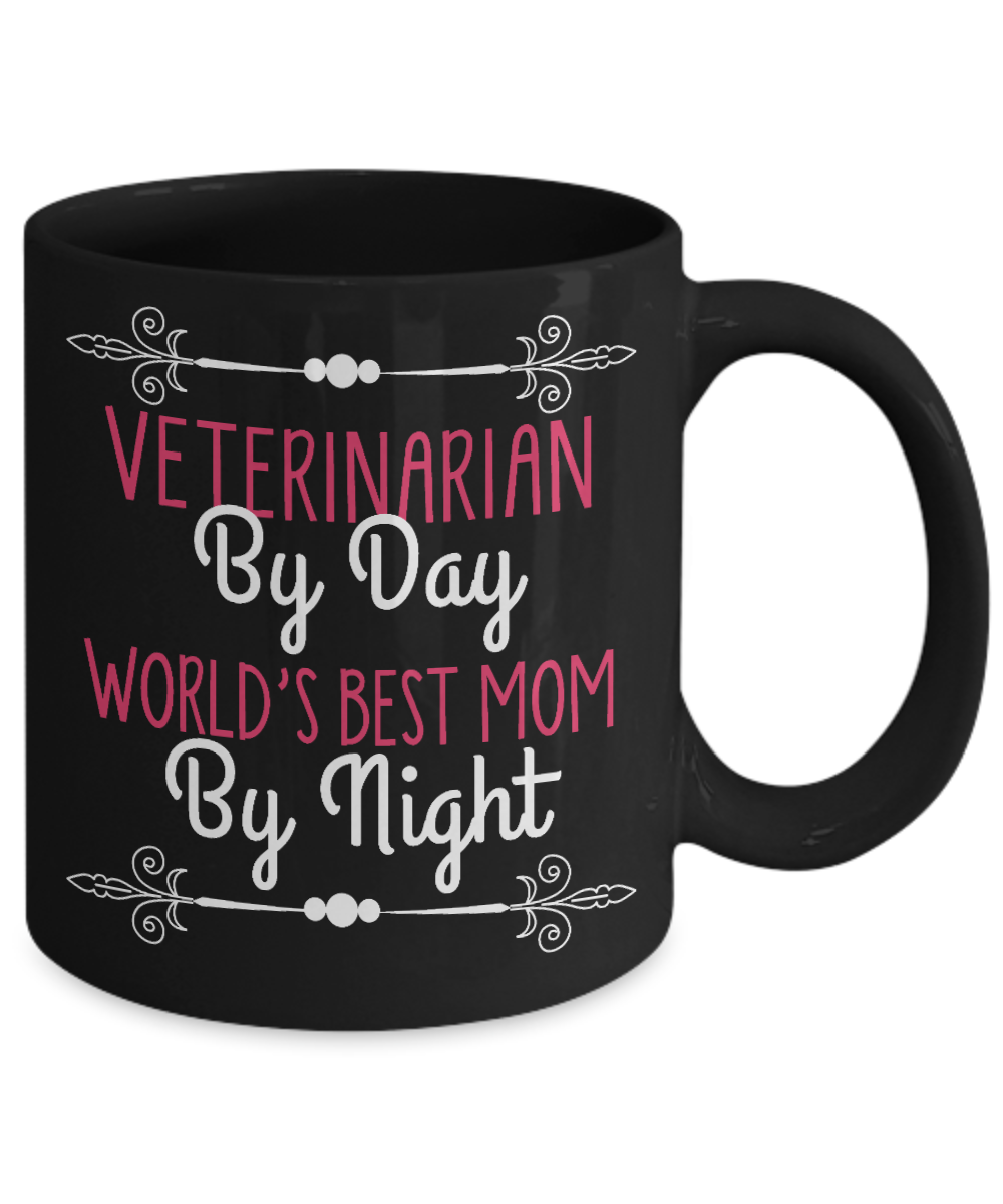 Vet Tech Coffee Mug, Veterinarian By Day World'S Best Mom By Night-Black Porcelain Coffee Mug 11 oz for Veterinarian, vet,doctor,technician