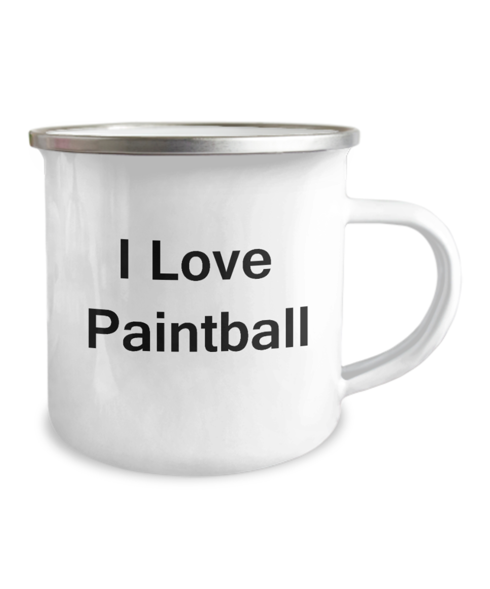 Paintballing Is How I Relax, I Love Paintball - Premium  12 Oz Stainless Steel Enamel Finish White Camper Coffee Mug