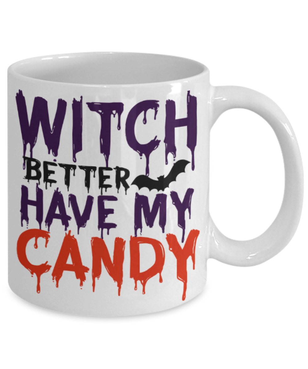 Midnight mug rogue - Witch better have my candy - White Porcelain Coffee Mug Cute Ceramic Cup 11 oz