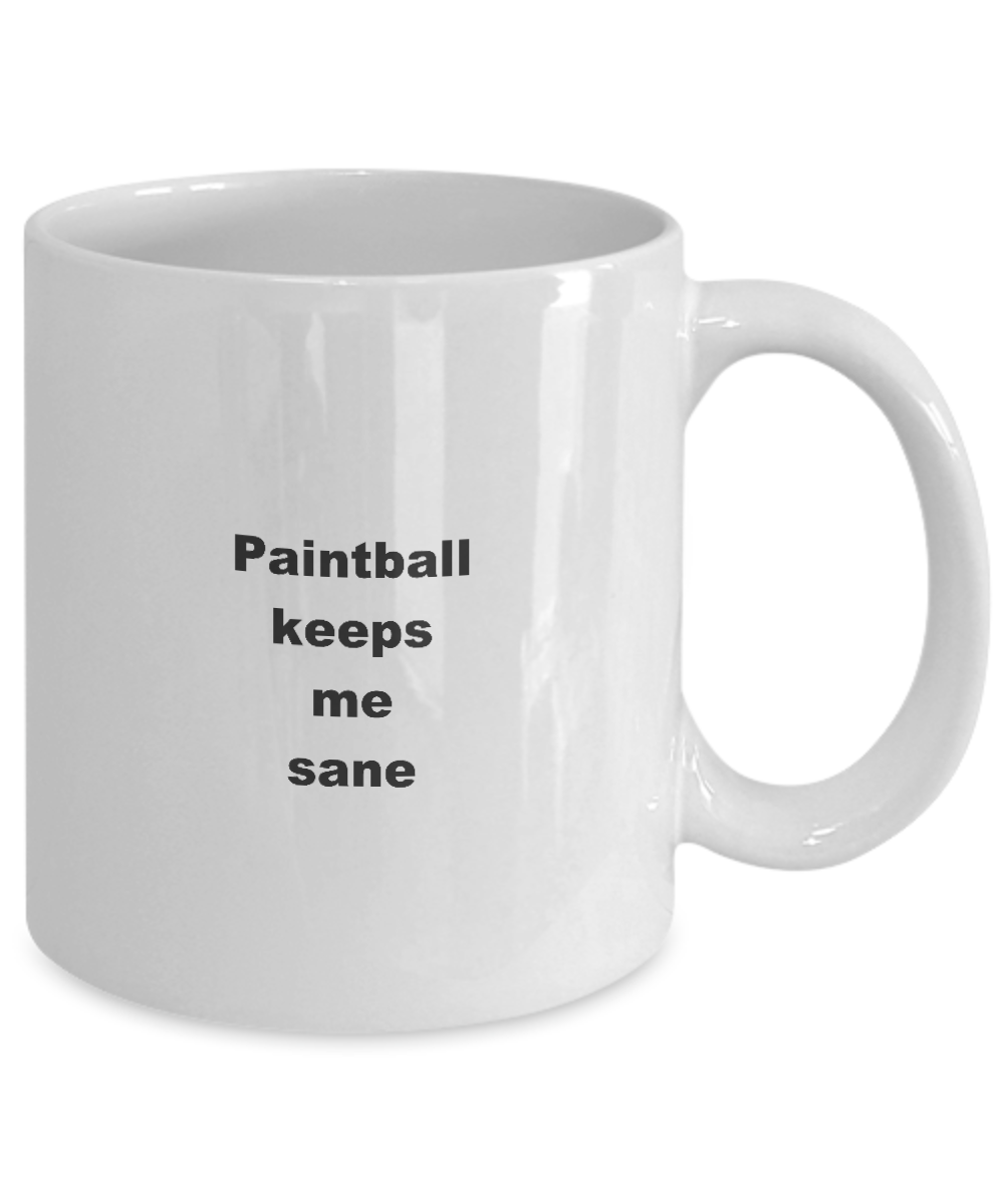 Paintball Coffee Mug,Paintball keeps me sane-White Coffee Mug 11 oz