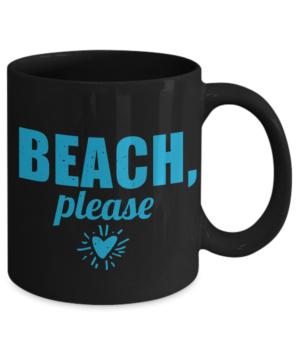 Beach Lover Coffee Mug, Beach, Please-Black Porcelain Coffee Mug 11 oz for camper,beach, outdoor, surfing, camping, cup