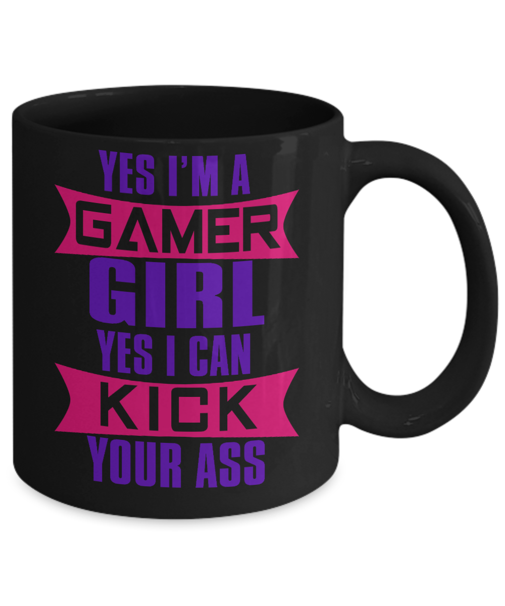 Gamer Coffee Mug, Yes I'm a Gamer Girl I Can Kick Your Ass-Black Porcelain Coffee Mug 11 oz for Gamer, son, Daughter, boyfriend,girlfriend