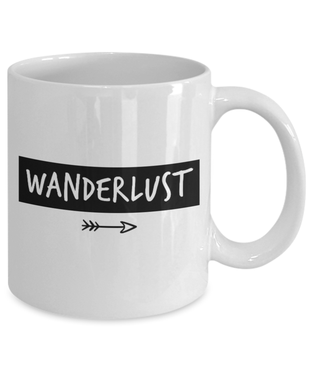 Pop culture lovers mugs , Wanderlust - White Coffee Mug Porcelain Tea Cup 11 oz - Great Gift