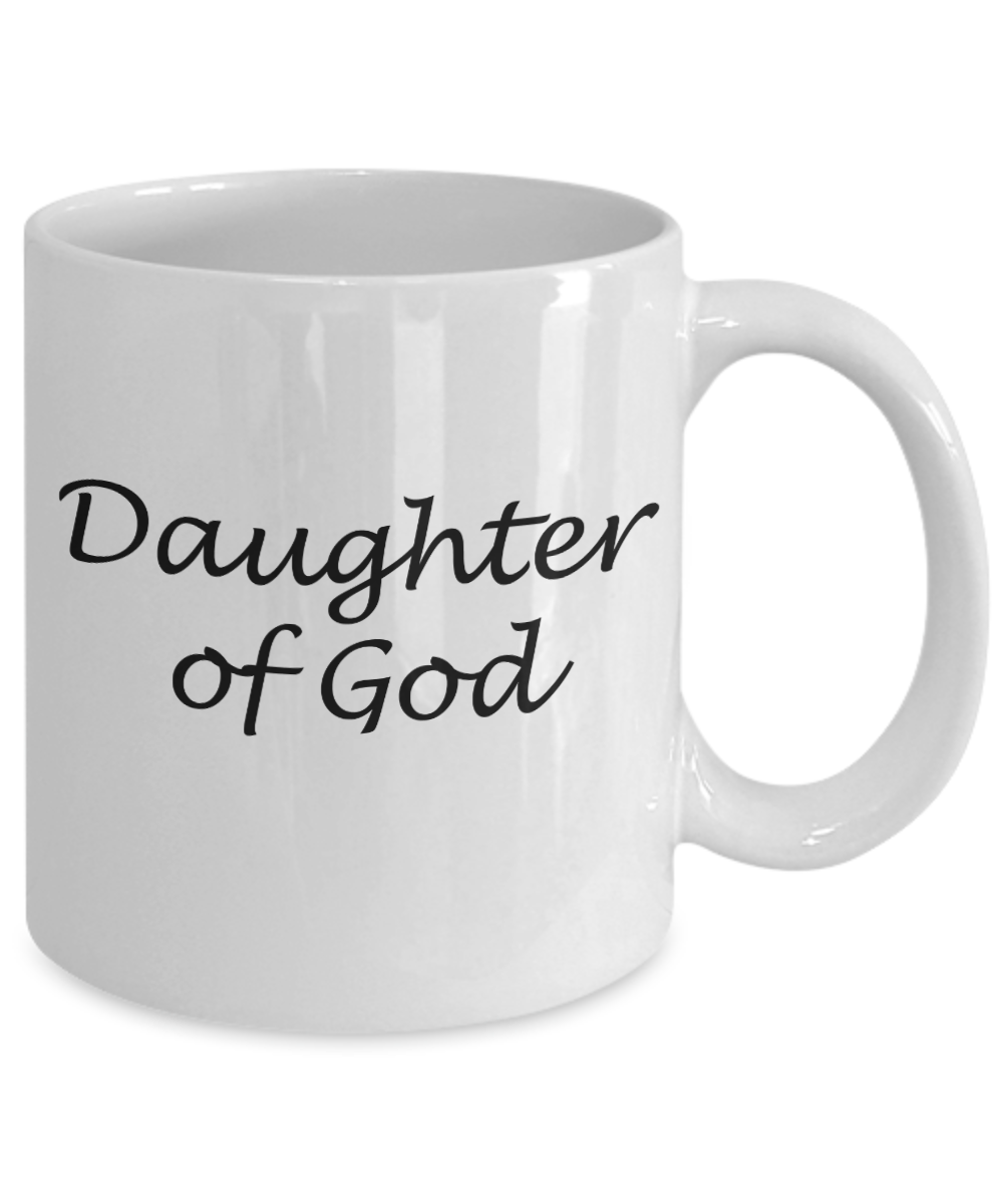 Daughter of God - White Coffee Mug Tea Cup 11 oz Gift