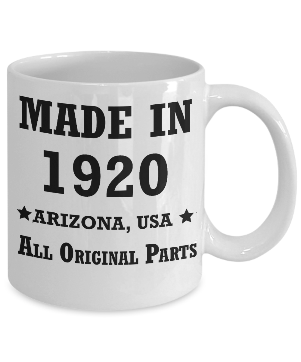 99th birthday gifts for Men/Women - Made in 1920 All Original Parts Arizona - Best 1st Birthday Gifts for family Ceramic Cup White, Funny Mugs Gift Ideas 11 Oz