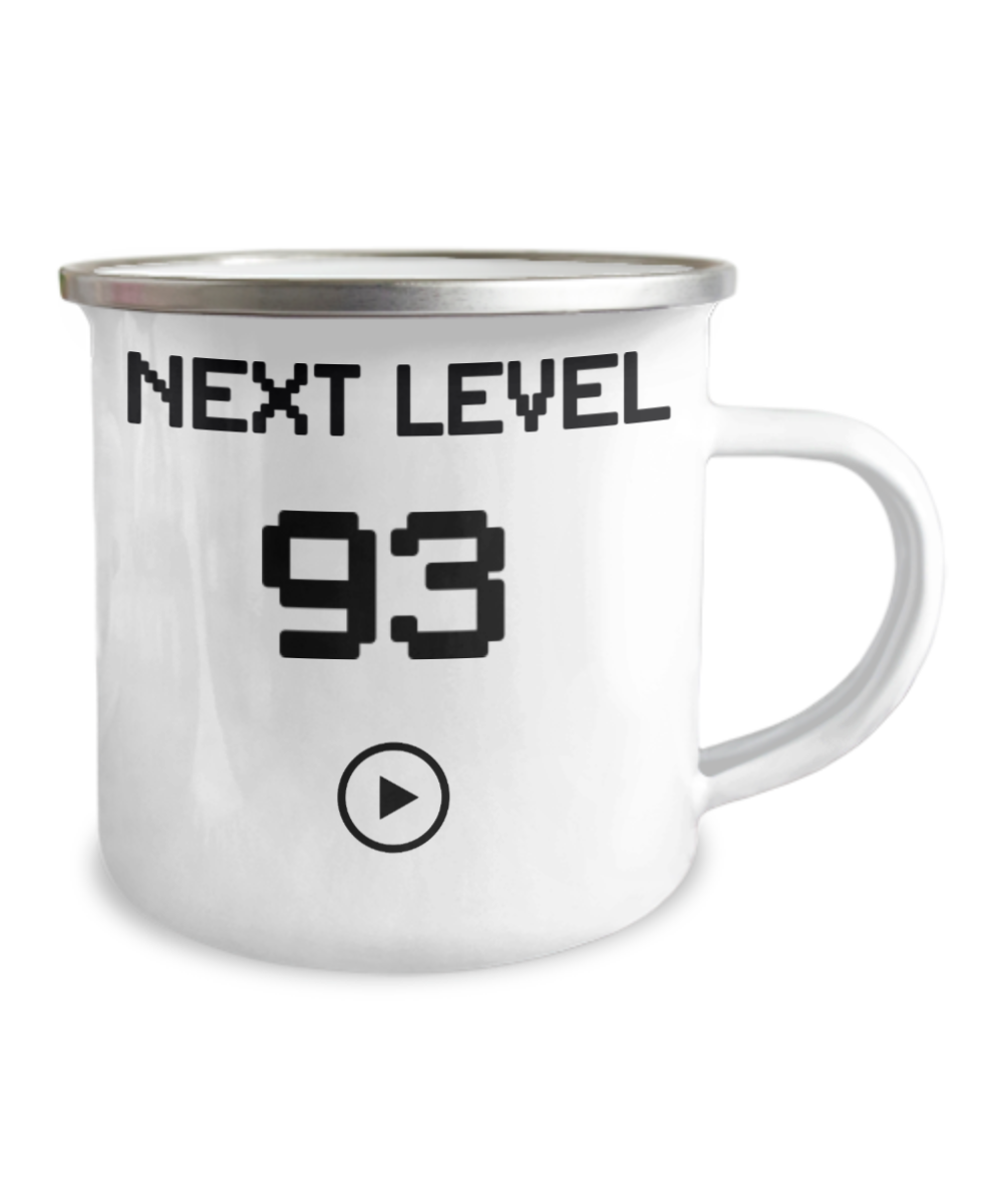 93rd Birthday Coffee Mug, Next Level 93, Gamer Coffee Mug, Birthday Mug- 12 Oz Stainless Steel Enamel Finish White Camper Coffee Mug