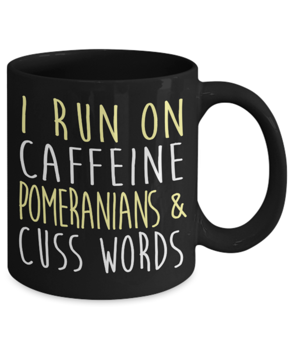 Coffee Lovers Mugs , Caffeine Pomeranians Cuss - Black Coffee Mug Porcelain Tea Cup 11 oz - Great Gift