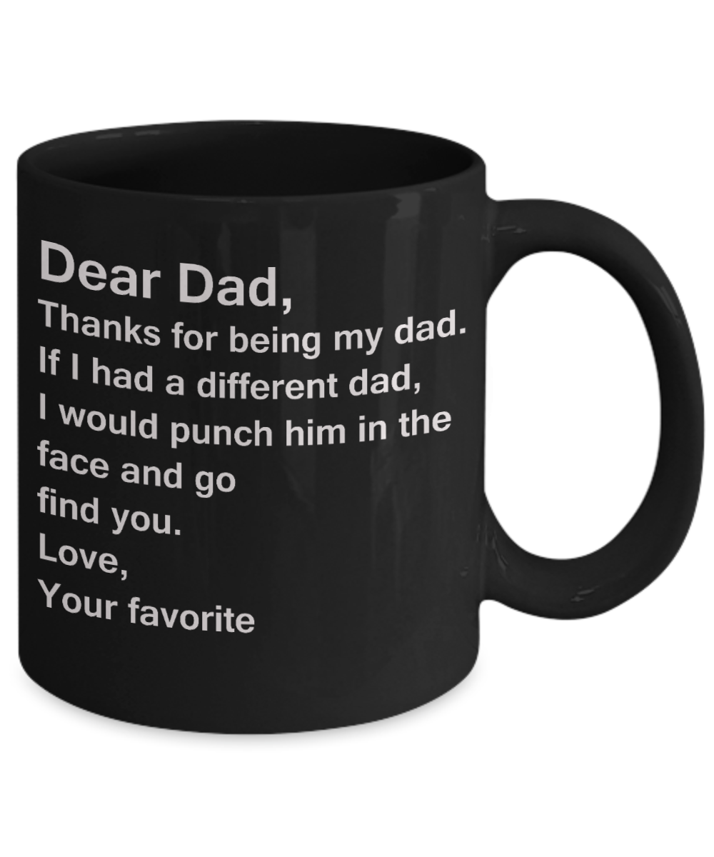 Sympathy gifts for loss of father - Dear Dad Thanks for Being My Dad - Black Porcelain Coffee Cup,Premium 11 oz Funny Mugs Black coffee cup Gifts Idea