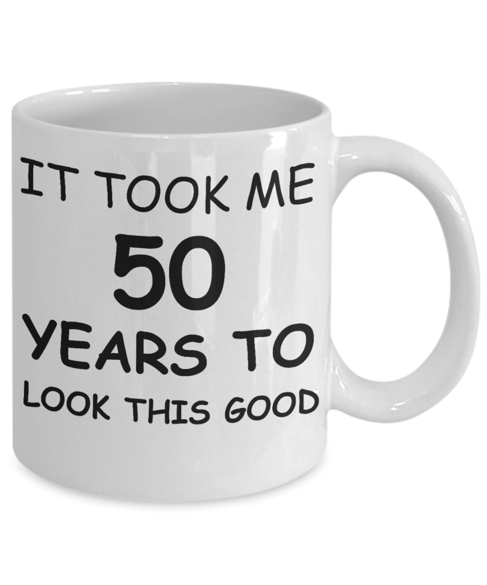 50th birthday gift ideas to inspire by discerning food and travel - It took me 50 years to look this good - Funny White Porcelain Coffee 11 oz - Born In 1970