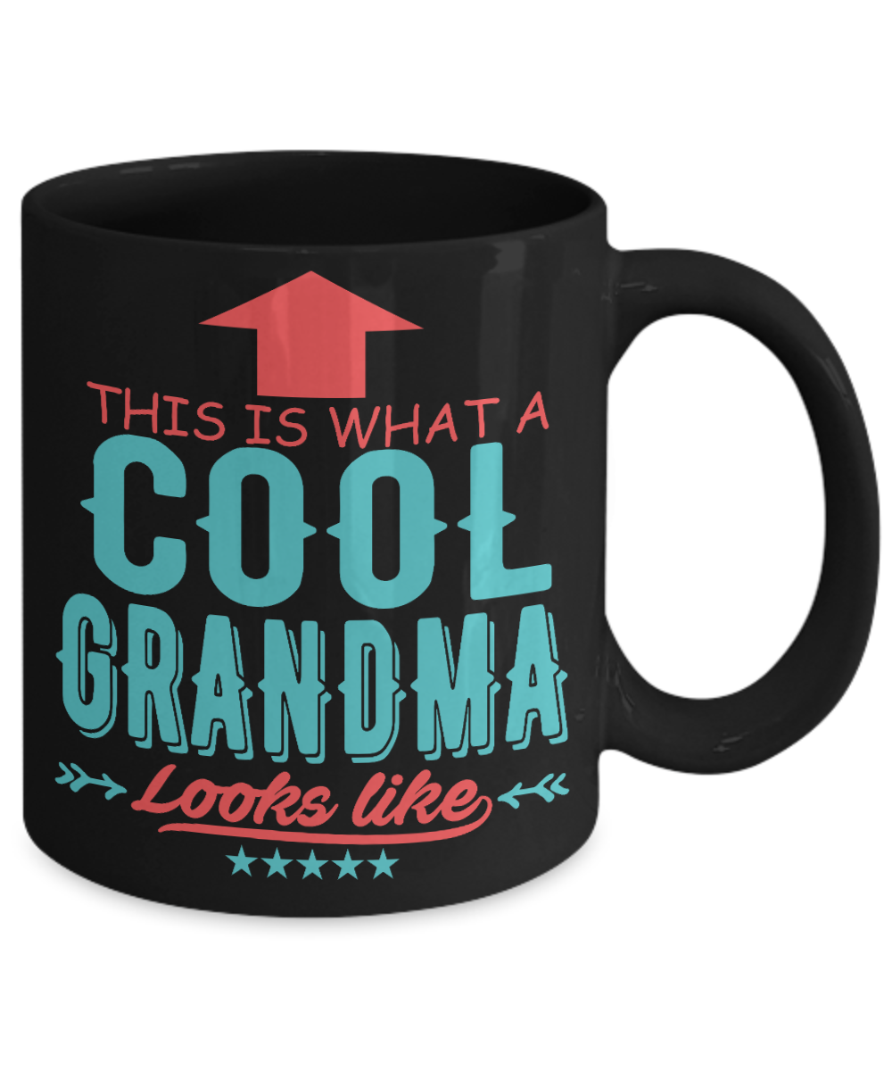 Grandma Coffee Mug, This Is What A Cool Grandma Looks Like- Black Porcelain Coffee Mug 11 Oz Funny Quotes Coffee Mug