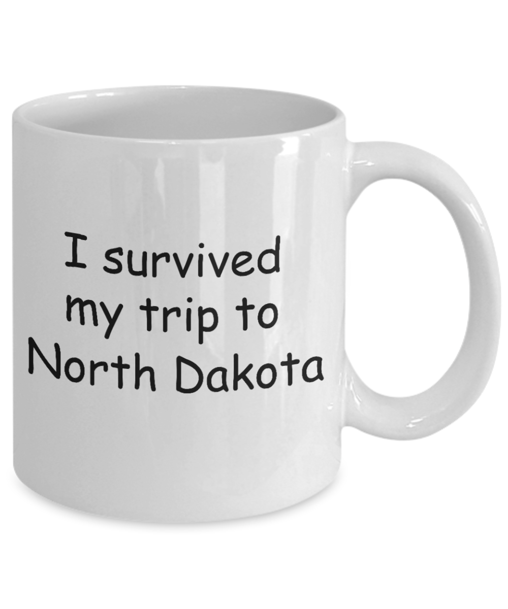 North Dakota mugs souvenirs , I survived my trip to North Dakota - White Coffee Mug Tea Cup 11 oz Gift