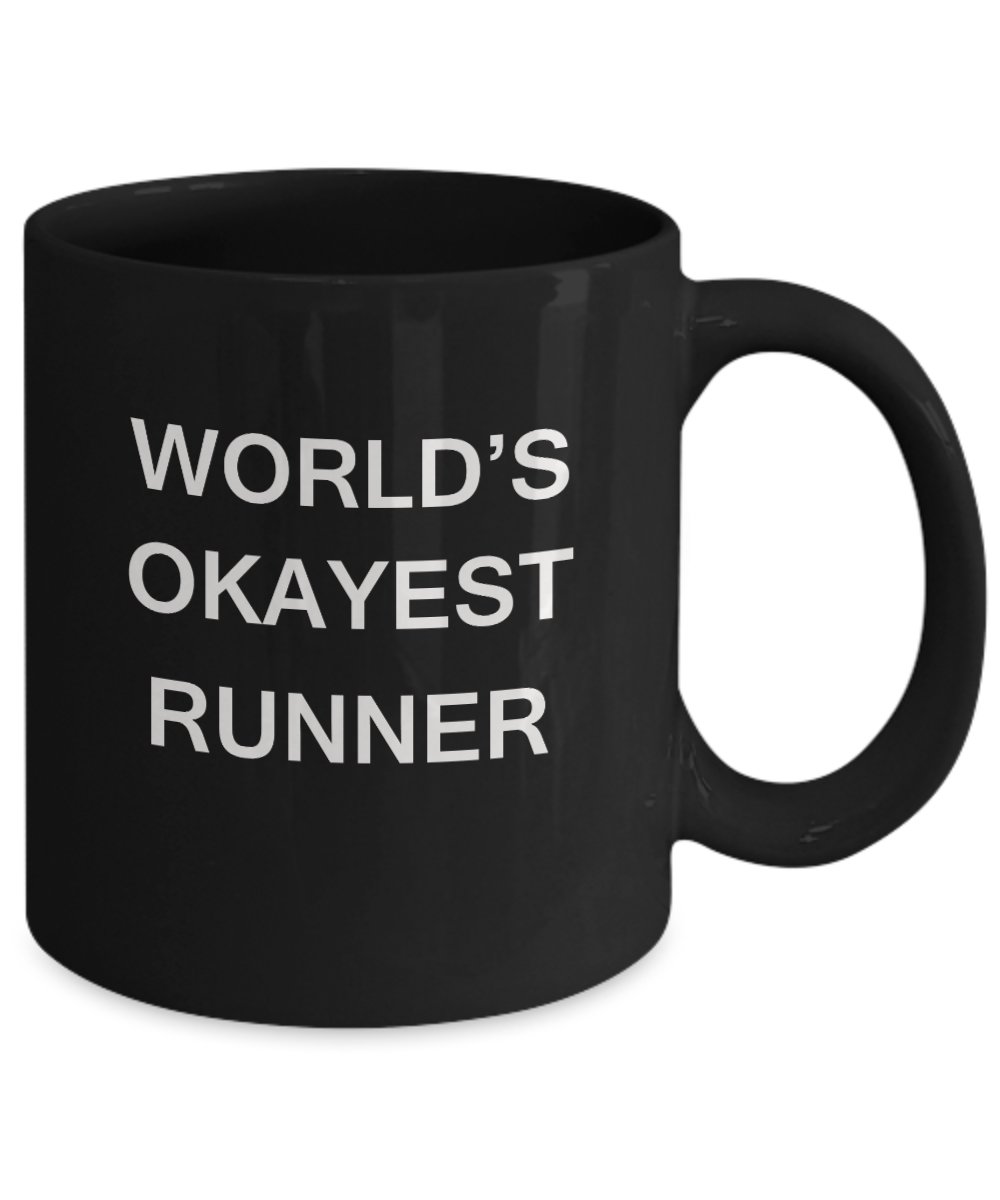 World's Okayest Runner - Black Porcelain Coffee Cup,Premium 11 oz Funny Mugs Black coffee cup Gifts Ideas