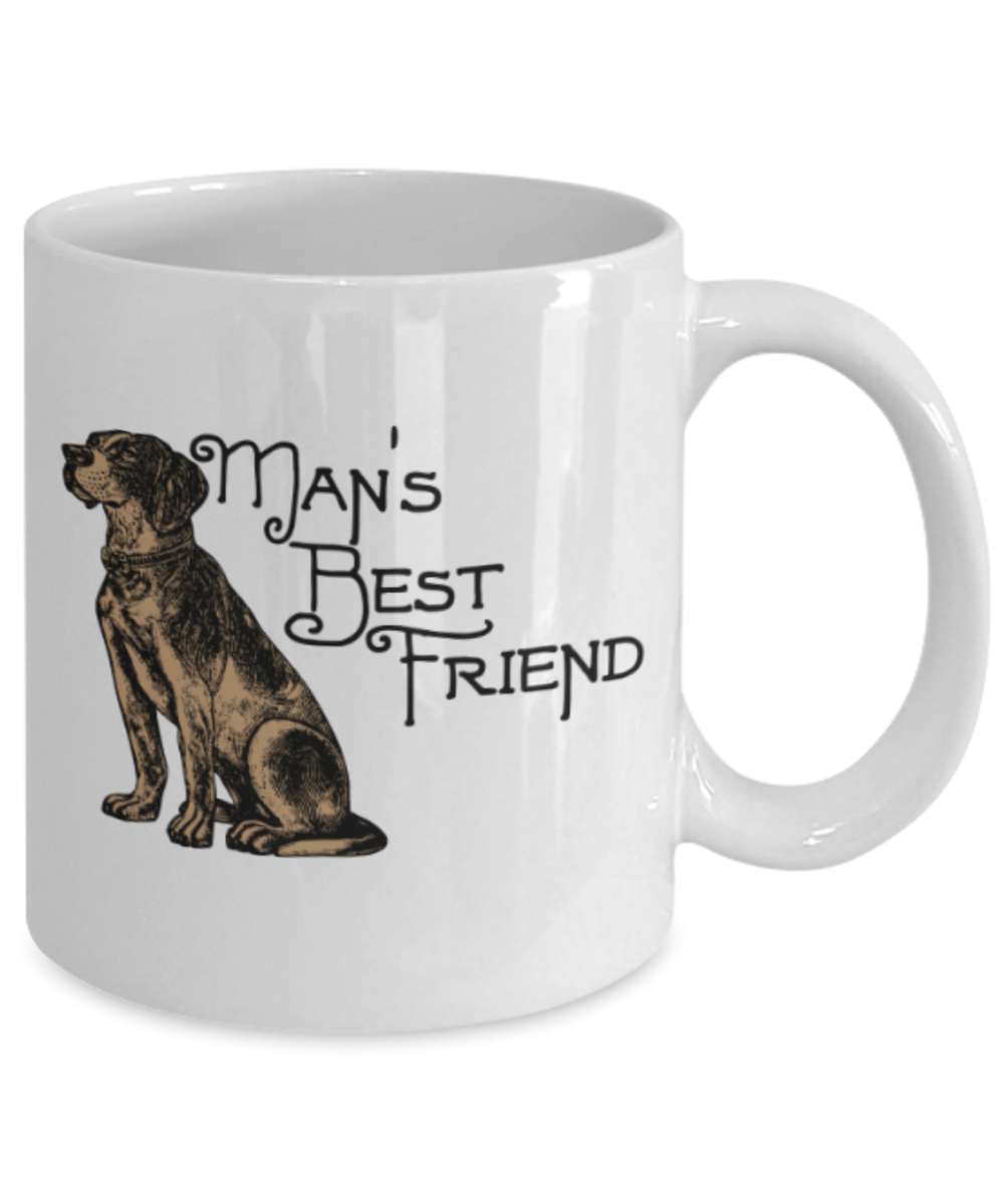 Gift gor dog lovers , Man's Best Friend - White Coffee Mug Porcelain Tea Cup 11 oz - Great Gift