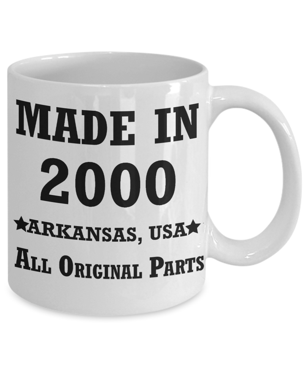 19th birthday gifts for women - Made in 2000 All Original Parts Arkansas - Best 19th Birthday Gifts for family Ceramic Cup White, Funny Mugs Gift Ideas 11 Oz