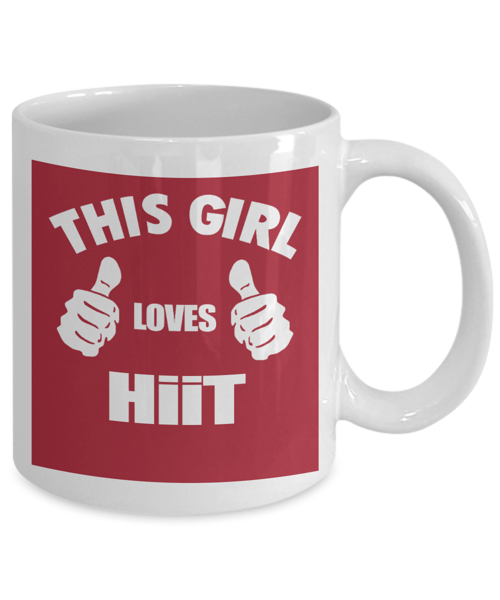 Workout Motivation Gift Coffee mug, This Girl Loves Hiit-White Porcelain Coffee Mug 11 oz For Sister,For Her,Fitness Freak,Birthday Gift