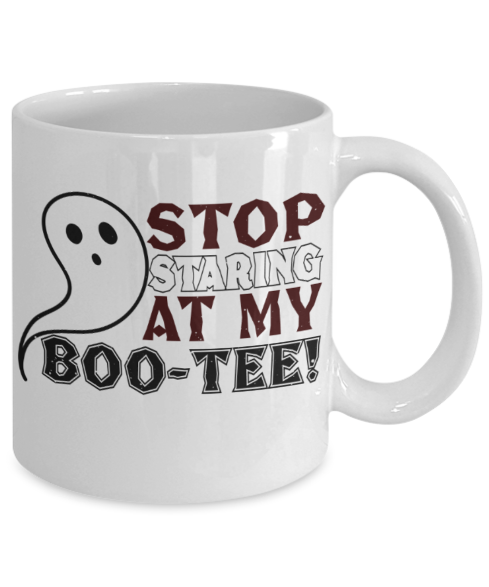 Midnight mug rogue - Stop staring at my Boo Tee - White Porcelain Coffee Mug Cute Ceramic Cup 11 oz