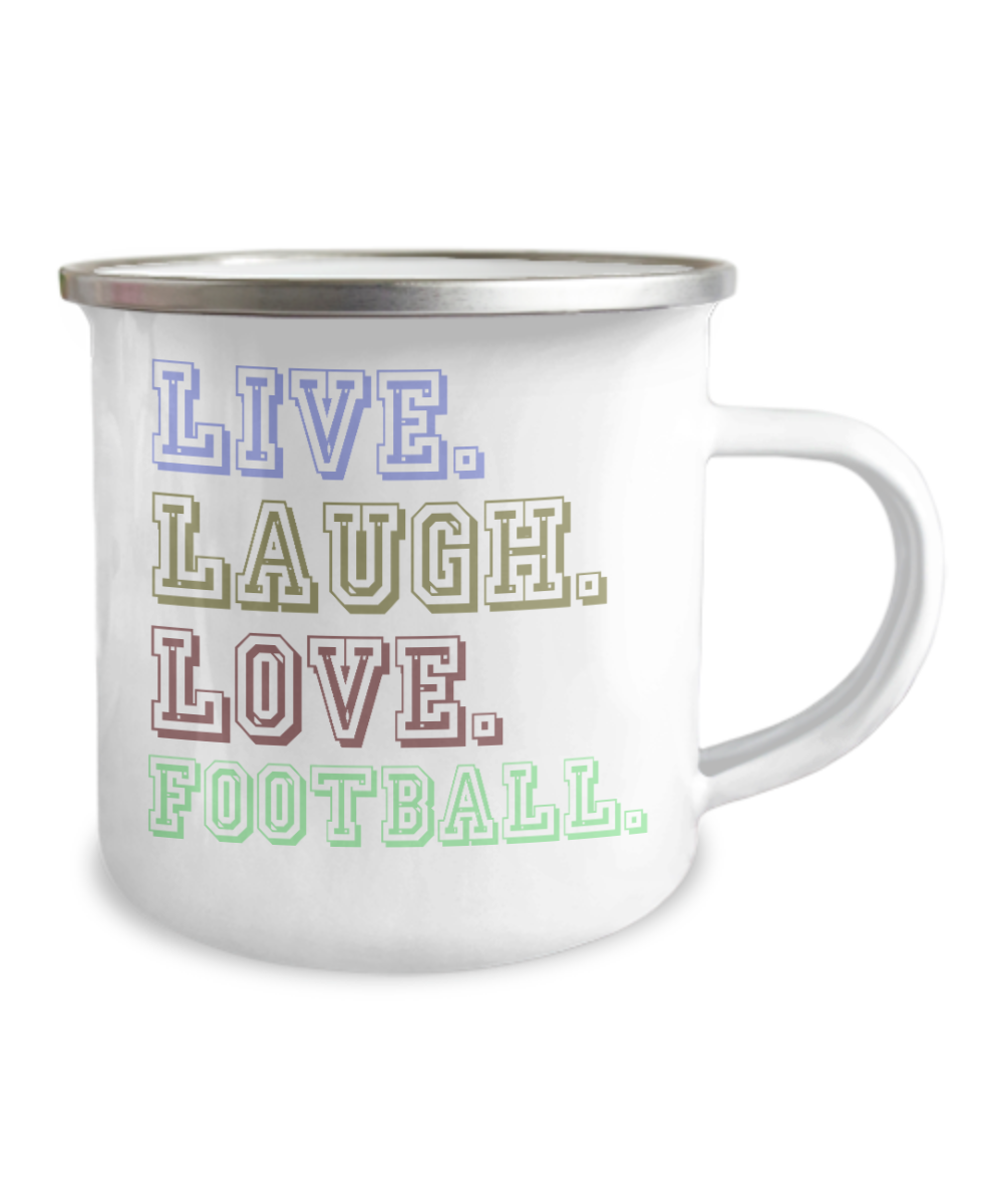 Football Lover Coffee Mug, Live Laugh Love Football-12 Oz Stainless Steel Enamel Finish White Camper Coffee Mug