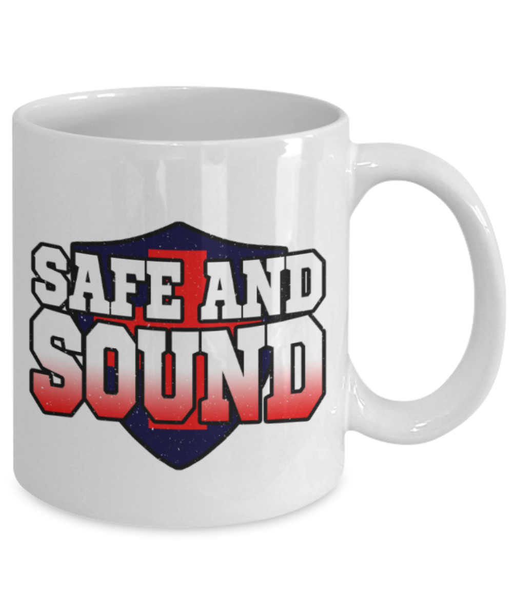Safe and Sound - Funny White Porcelain Coffee 11 oz