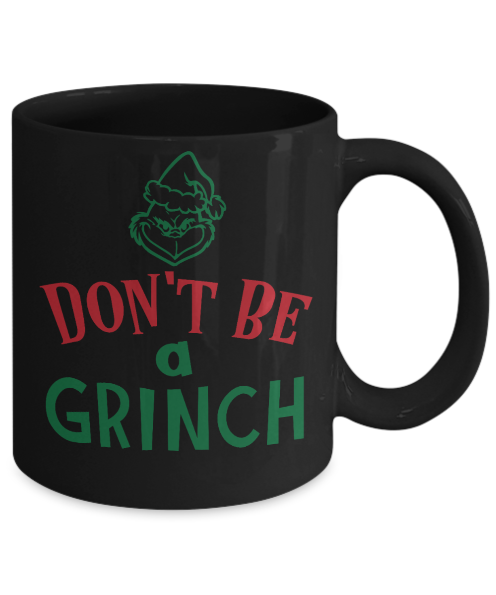 Nightnare before christmas mug - Don't Be A Grinch - Funny Christmas Gifts Mugs, Christmas Gifts for family Ceramic Cup Black, Funny Mugs Gift Ideas 11 Oz