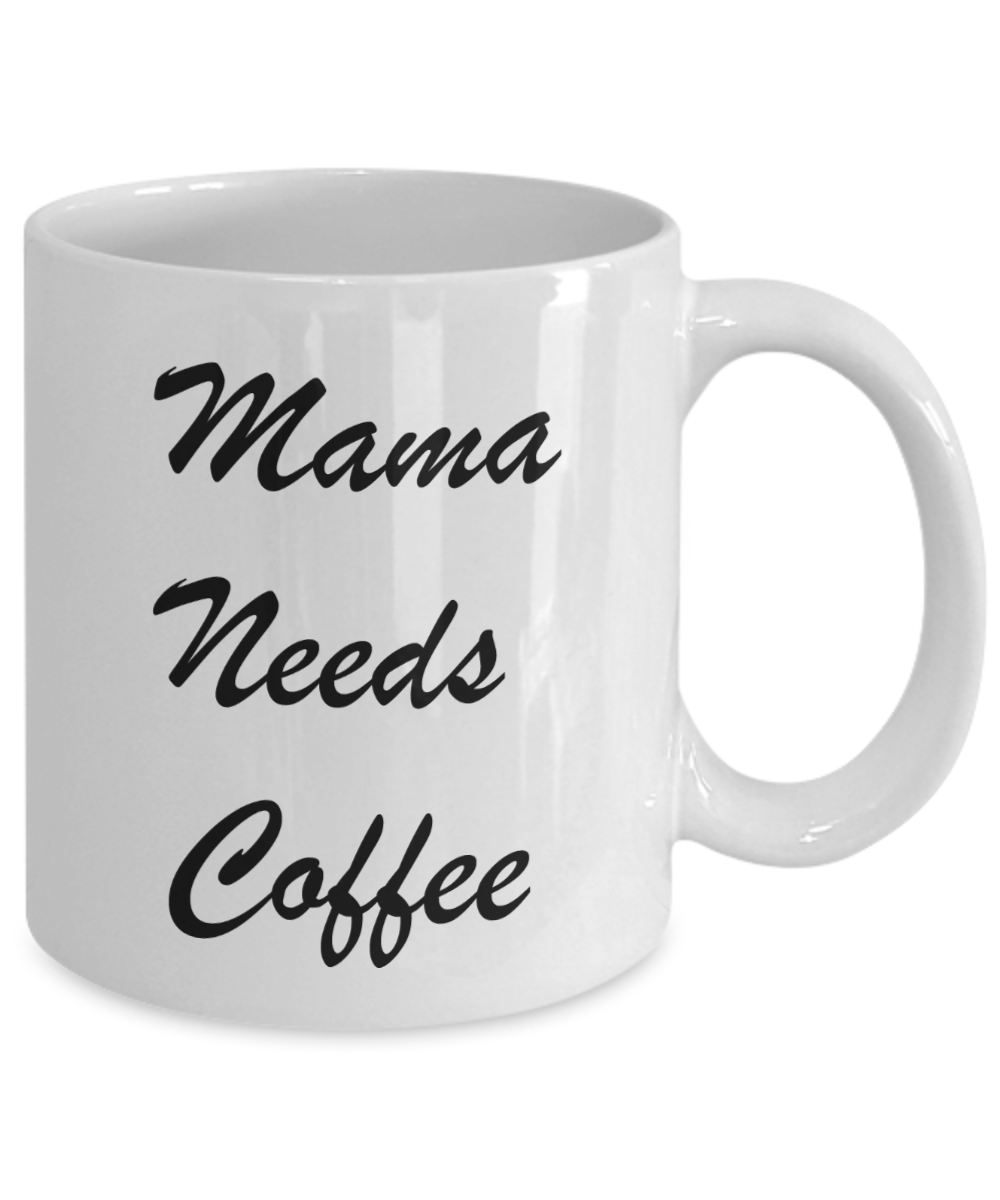 Tired ass mother mug - Mama needs coffee - White Porcelain Coffee Mug Cute Ceramic Cup 11 oz