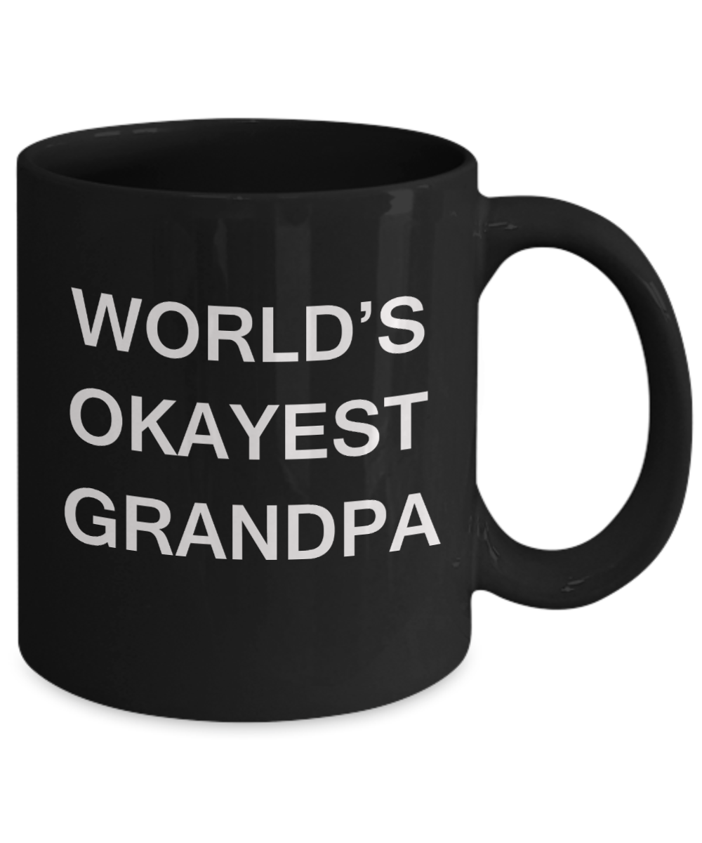 World's Okayest Grandpa - Black Porcelain Coffee Cup,Premium 11 oz Funny Mugs Black coffee cup Gifts Ideas