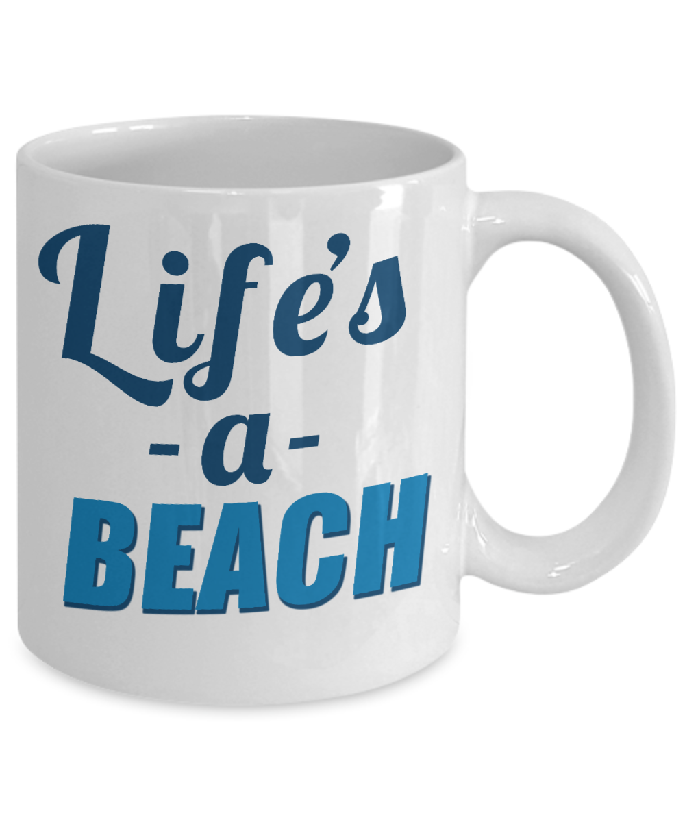 Beach Lover Coffee Mug, Life Is A Beach-White Porcelain Coffee Mug 11 oz for camper,beach, outdoor, surfing, camping, cup